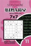 Book cover for Sudoku Binary - 200 Normal Puzzles 7x7 (Volume 11)