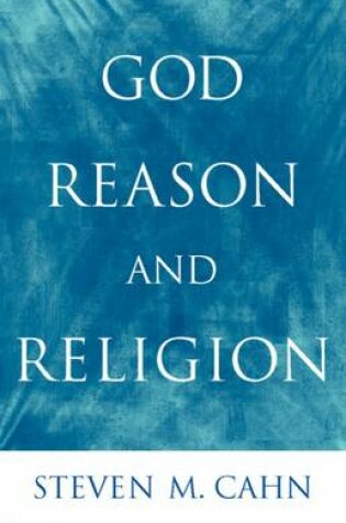 Cover of God, Reason, and Religion