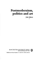 Cover of Postmodernism, Politics and Art