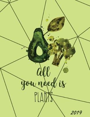 Cover of All You Need Is Plants 2019