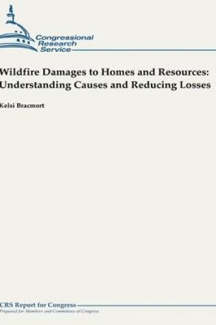 Cover of Wildfire Damages to Homes and Resources