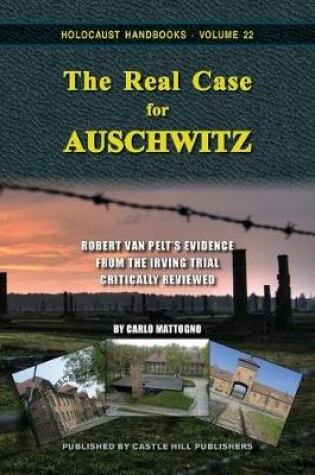 Cover of The Real Case for Auschwitz