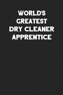 Book cover for World's Greatest Dry Cleaner Apprentice