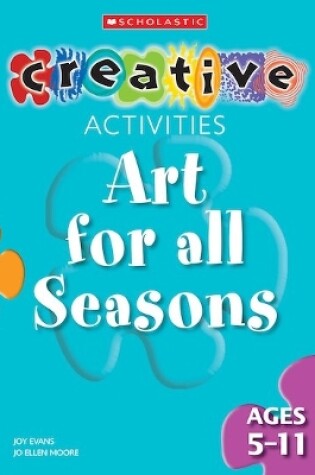 Cover of Art for All Seasons Ages 5-11