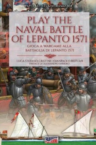 Cover of Play the naval battle of Lepanto 1571