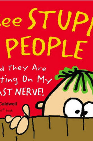 Cover of I See Stupid People