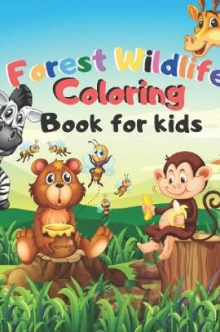 Cover of Forest Wildlife Coloring Book for kids