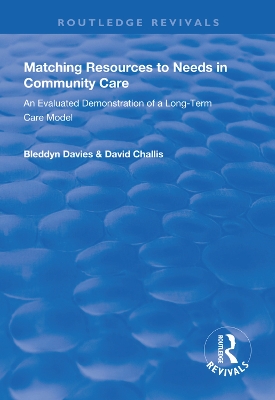 Book cover for Matching Resources to Needs in Community Care