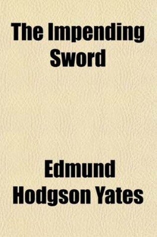 Cover of The Impending Sword; A Novel