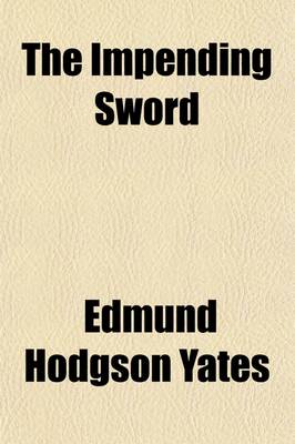 Book cover for The Impending Sword; A Novel