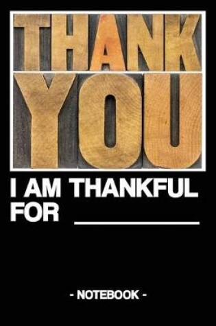 Cover of Thank You - I Am Thankful for
