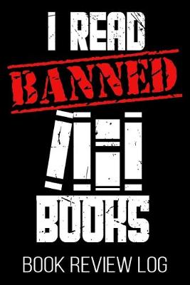 Book cover for I Read Banned Books Book Review Log