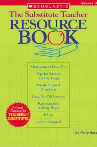 Cover of The Substitute Teacher Resource Book: Grades 3-5