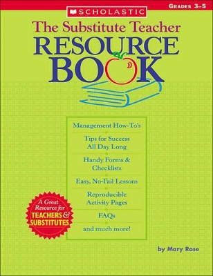 Book cover for The Substitute Teacher Resource Book: Grades 3-5