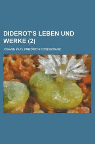 Cover of Diderot's Leben Und Werke (2 )