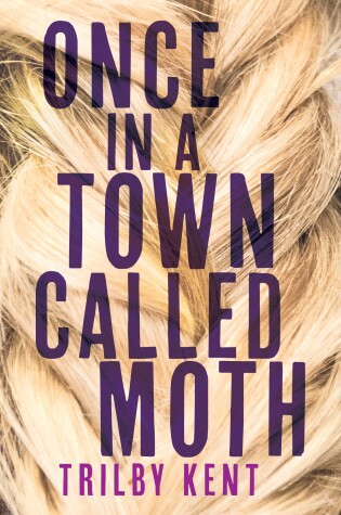 Cover of Once, in a Town Called Moth