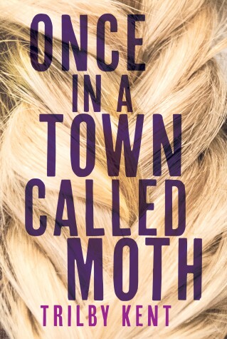 Book cover for Once, in a Town Called Moth
