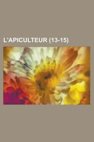 Cover of L'Apiculteur (13-15)