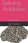 Book cover for Defining Addiction