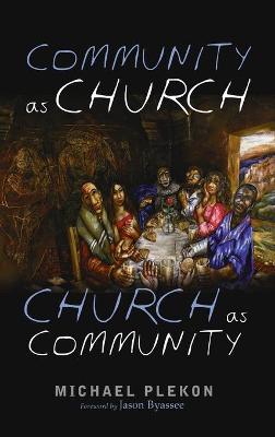 Book cover for Community as Church, Church as Community