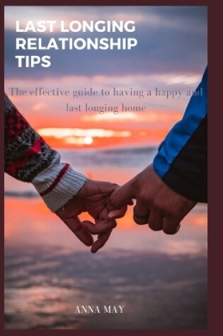 Cover of Long Lasting Relationship Tips