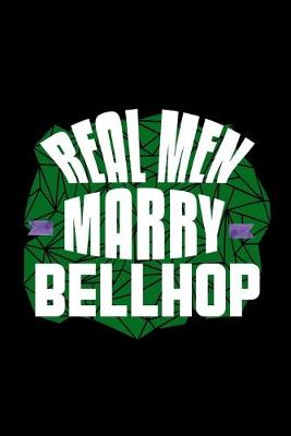 Book cover for Real men marry bellhop