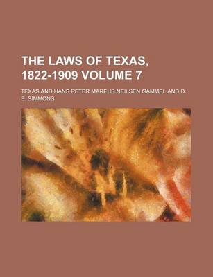 Book cover for The Laws of Texas, 1822-1909 Volume 7