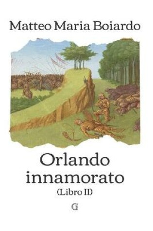 Cover of Orlando innamorato - Libro II