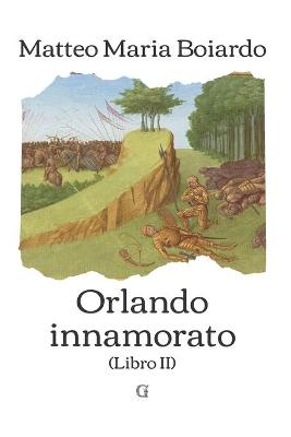 Book cover for Orlando innamorato - Libro II