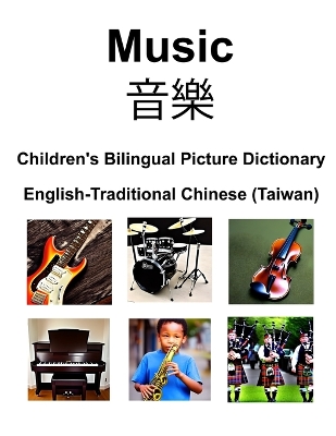 Book cover for English-Traditional Chinese (Taiwan) Music / &#38899;&#27138; Children's Bilingual Picture Dictionary