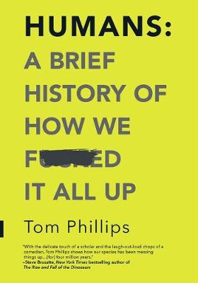 Book cover for Humans: A Brief History of How We F*cked It All Up