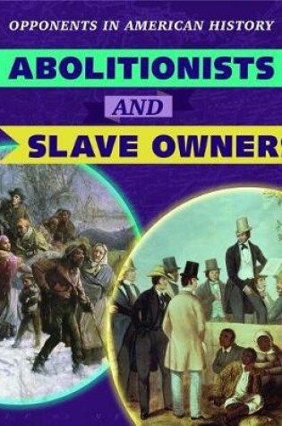 Cover of Abolitionists and Slave Owners