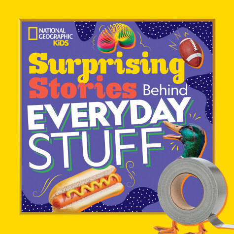 Book cover for Surprising Stories Behind Everyday Stuff