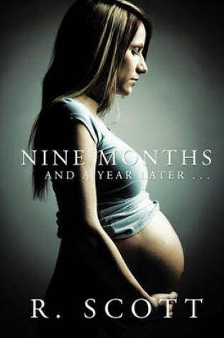 Cover of Nine Months and a Year Later ...