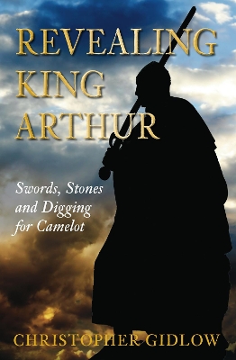 Book cover for Revealing King Arthur