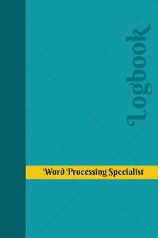 Cover of Word Processing Specialist Log