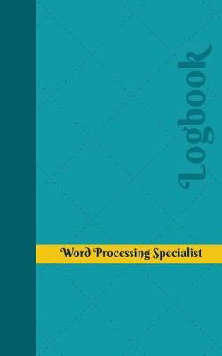 Book cover for Word Processing Specialist Log