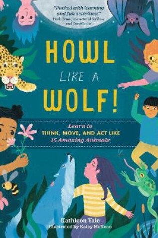 Cover of Howl like a Wolf! An Interactive Guide to Animal Behaviors