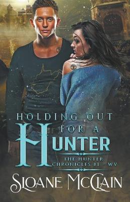 Book cover for Holding Out For A Hunter