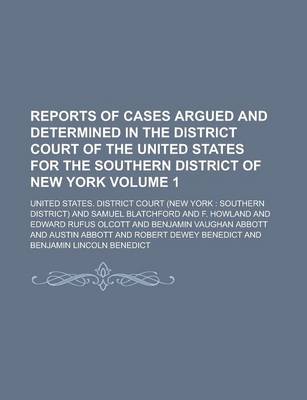 Book cover for Reports of Cases Argued and Determined in the District Court of the United States for the Southern District of New York Volume 1