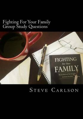 Book cover for Fighting For Your Family, Group Study Questions