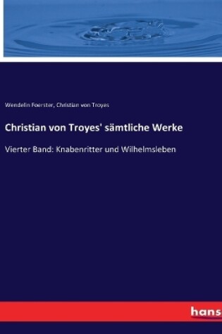 Cover of Christian von Troyes' sämtliche Werke