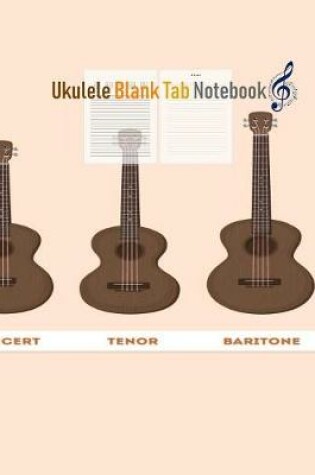 Cover of Ukulele Blank Tab Notebook