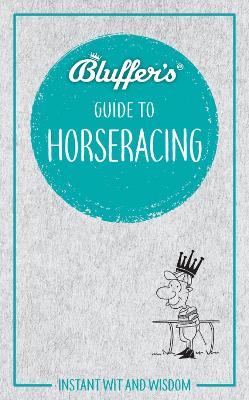 Cover of Bluffer's Guide to Horseracing