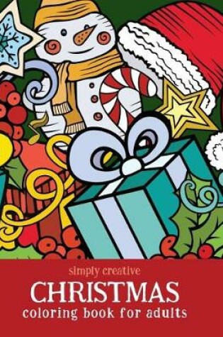 Cover of Simply Creative Christmas Coloring Book for Adults