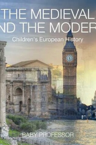 Cover of The Medieval and the Modern Children's European History