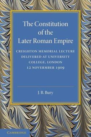 Cover of The Constitution of the Later Roman Empire