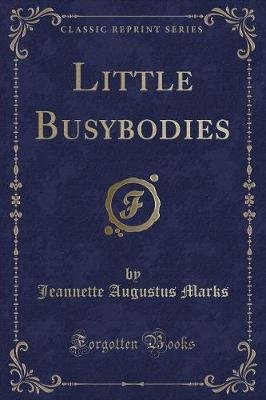 Book cover for Little Busybodies (Classic Reprint)