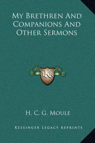 Cover of My Brethren and Companions and Other Sermons