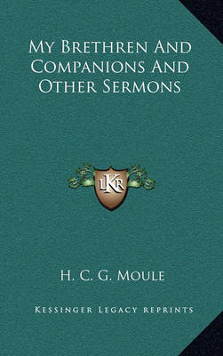 Book cover for My Brethren and Companions and Other Sermons